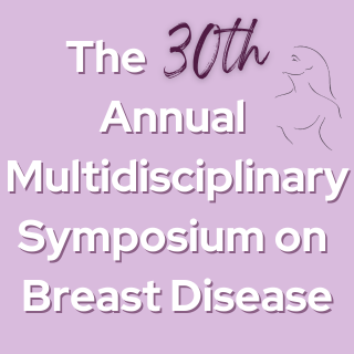 30th Annual Multidisciplinary Symposium on Breast Disease Banner